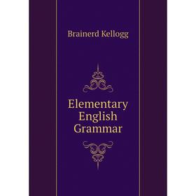

Книга Elementary English Grammar