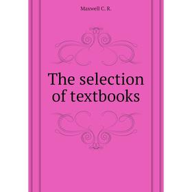 

Книга The selection of textbooks