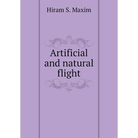 

Книга Artificial and natural flight