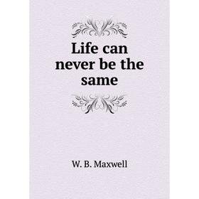 

Книга Life can never be the same