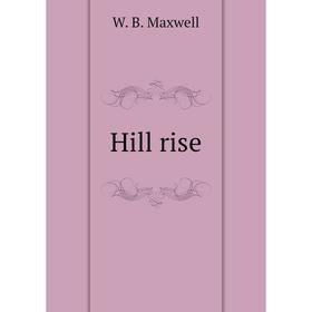 

Книга Hill rise