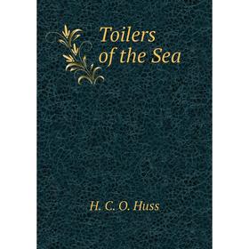 

Книга Toilers of the Sea
