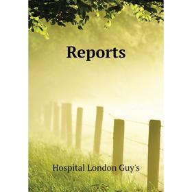

Книга Reports. Hospital London Guy's