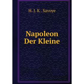 

Книга Napoleon Der Kleine