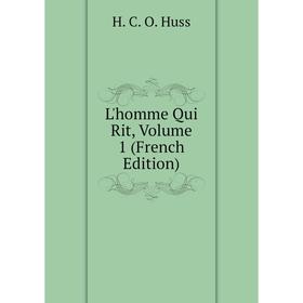 

Книга L'homme Qui Rit, Volume 1
