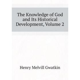 

Книга The Knowledge of God and Its Historical Development, Volume 2