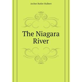 

Книга The Niagara River