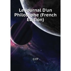 

Книга Le Journal D'un Philosophe