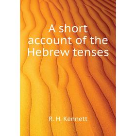 

Книга A short account of the Hebrew tenses