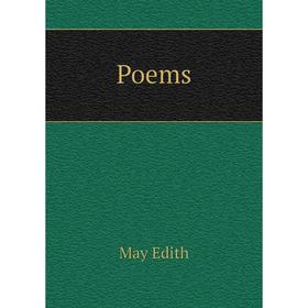 

Книга Poems. May Edith