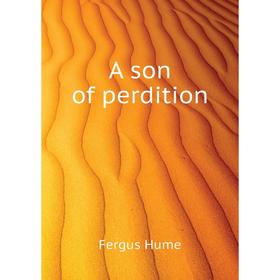 

Книга A son of perdition