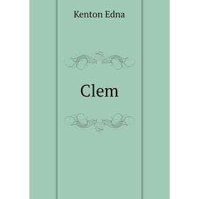 

Книга Clem