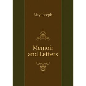 

Книга Memoir and Letters