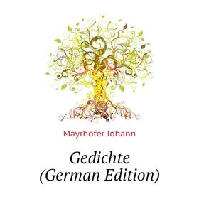 

Книга Gedichte (German Edition)