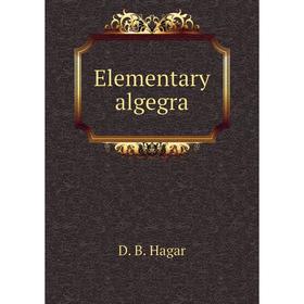 

Книга Elementary algegra