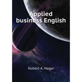 

Книга Applied business English