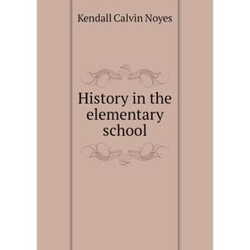 

Книга History in the elementary school