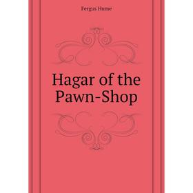 

Книга Hagar of the Pawn-Shop