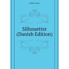 

Книга Silhouetter (Danish Edition)