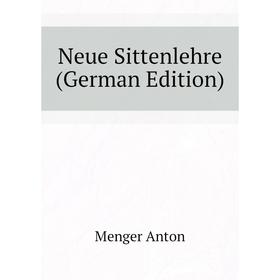 

Книга Neue Sittenlehre