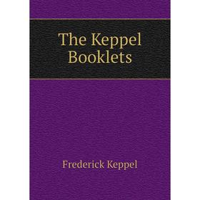 

Книга The Keppel Booklets