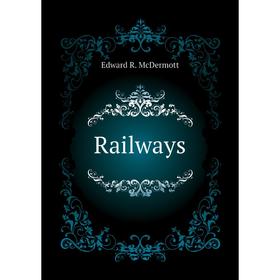 

Книга Railways