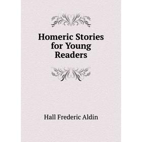 

Книга Homeric Stories for Young Readers
