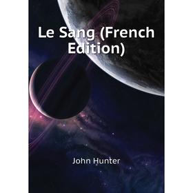 

Книга Le Sang