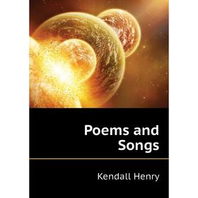 

Книга Poems and Songs