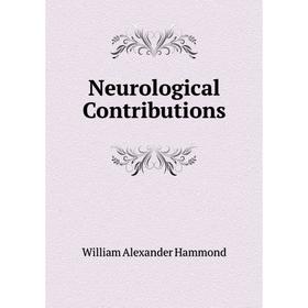 

Книга Neurological Contributions