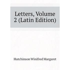 

Книга Letters, Volume 2