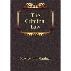 

Книга The Criminal Law