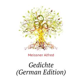 

Книга Gedichte (German Edition)
