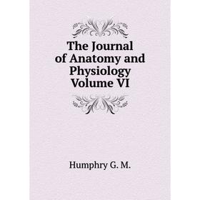 

Книга The Journal of Anatomy and Physiology. Volume VI. Humphry G. M.