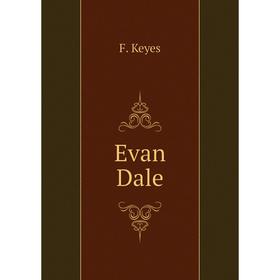 

Книга Evan Dale