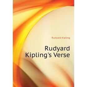 

Книга Rudyard Kipling's Verse