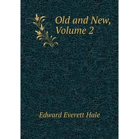 

Книга Old and New, Volume 2