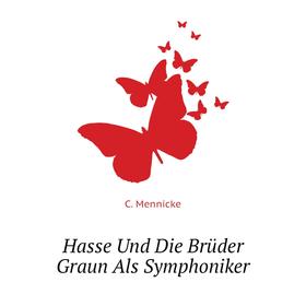 

Книга Hasse Und Die Brüder Graun Als Symphoniker