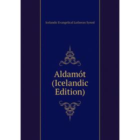 

Книга Aldamót (Icelandic Edition). Icelandic Evangelical Lutheran Synod