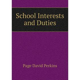 

Книга School Interests and Duties
