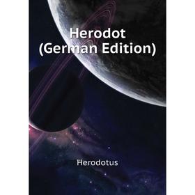 

Книга Herodot (German Edition)
