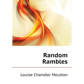 

Книга Random Rambles