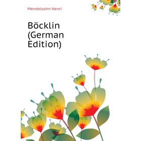 

Книга Böcklin (German Edition)