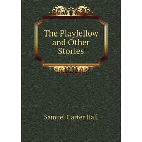 

Книга The Playfellow and Other Stories