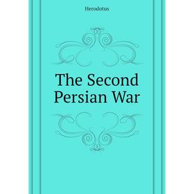 

Книга The Second Persian War