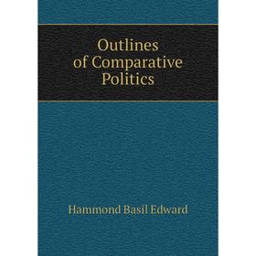 

Книга Outlines of Comparative Politics