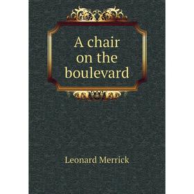 

Книга A chair on the boulevard