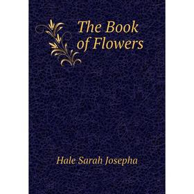

Книга The Book of Flowers