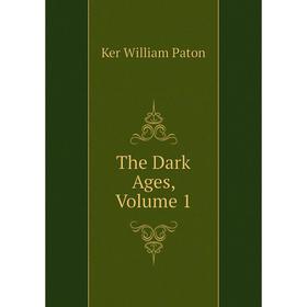 

Книга The Dark Ages, Volume 1