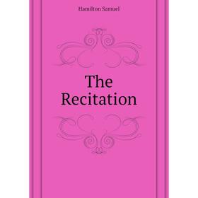 

Книга The Recitation